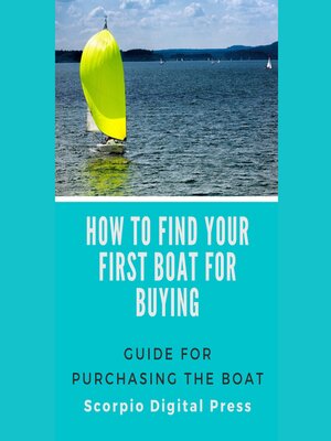 cover image of How to Find Your First Boat for Buying